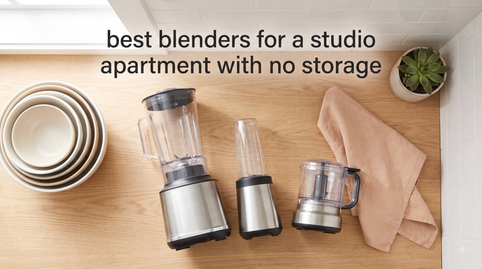 best blenders for a studio apartment with no storage