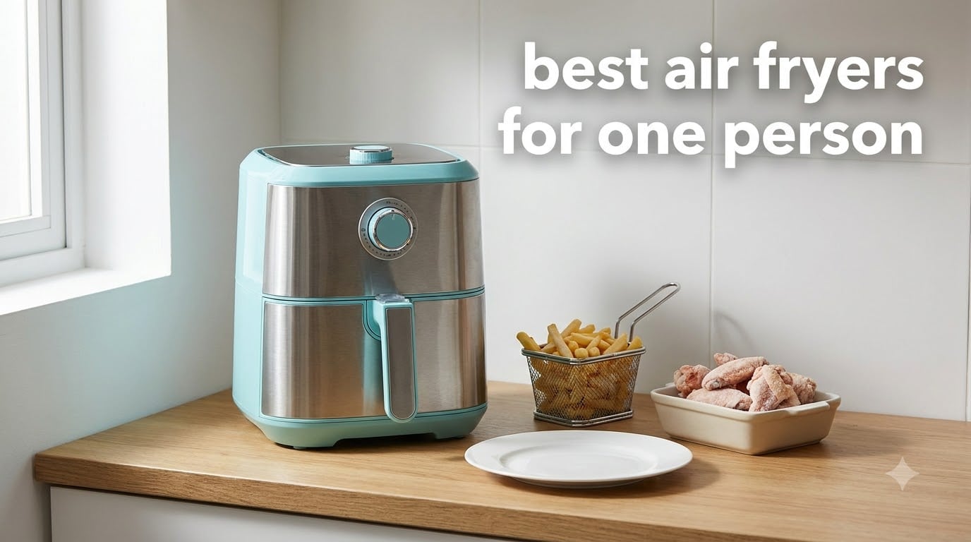 best air fryers for one person