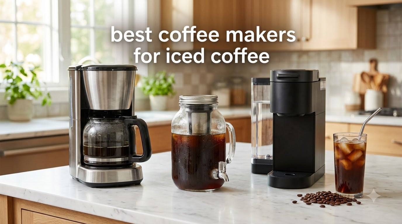 best coffee makers for iced coffee