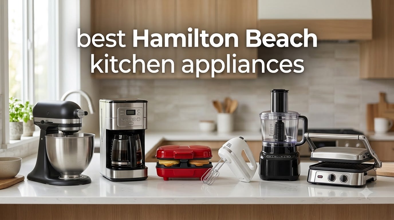 best Hamilton Beach kitchen appliances