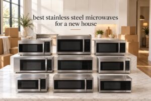 best stainless steel microwaves for a new house