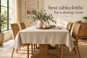 best tablecloths for a dining room