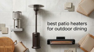 best patio heaters for outdoor dining