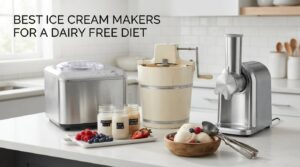 best ice cream makers for a dairy free diet