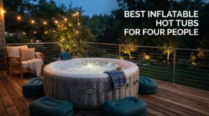best inflatable hot tubs for four people