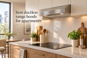 best ductless range hoods for apartments